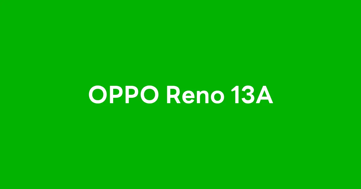 รีวิว OPPO Reno 13A สมาร์ตโฟน 5G รุ่นคุ้ม เพิ่มประสิทธิภาพขั้นสุด